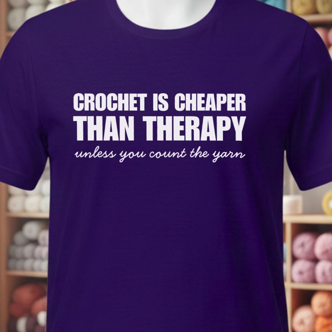 Crochet is Cheaper T-Shirt Purple t-shirt