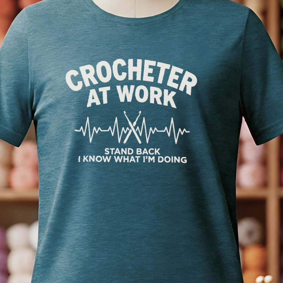 Crocheter At Work T-Shirt Teal Blue t-shirt