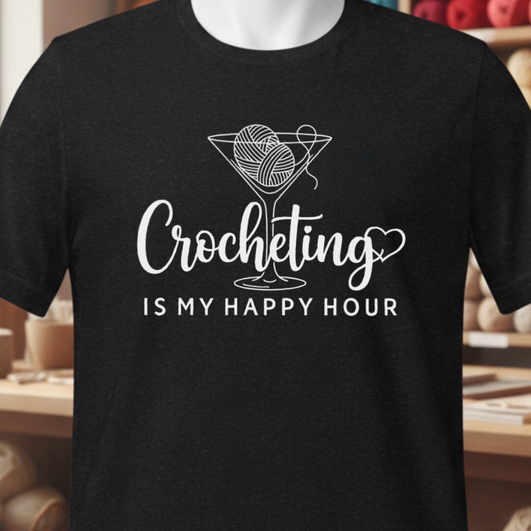 Crocheting Happy Hour T-Shirt Black t-shirt