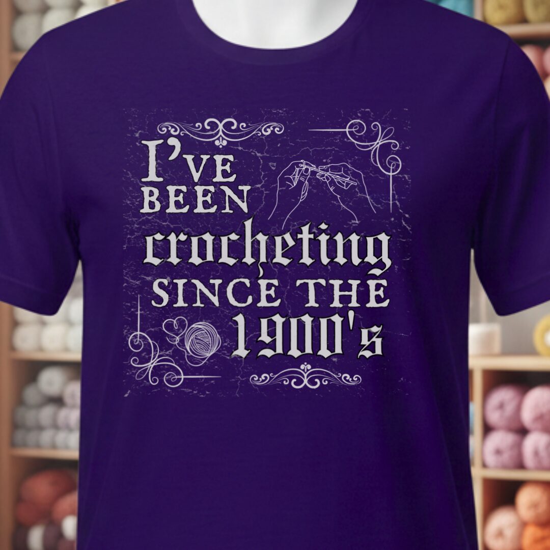 Crocheting Since the 1900s T-Shirt Purple t-shirt