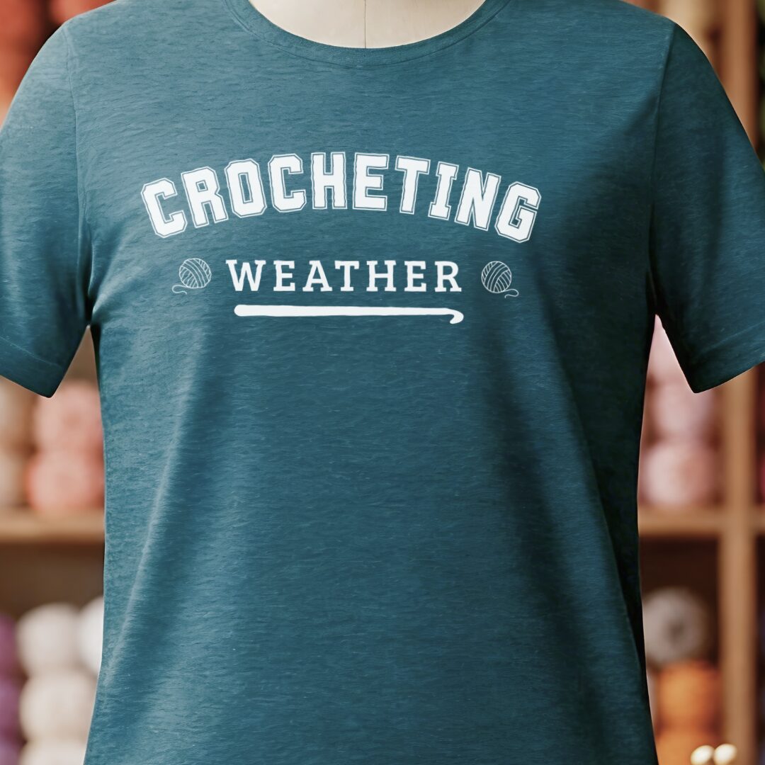 Crocheting Weather T-Shirt Teal Blue t-shirt