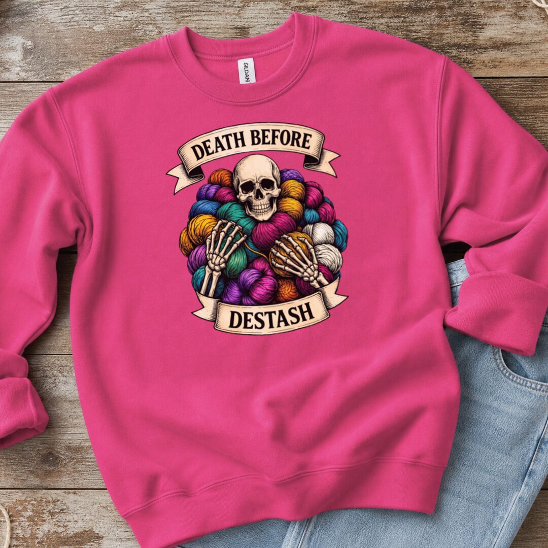 Death Before Destash Sweatshirt Bright Pink t-shirt