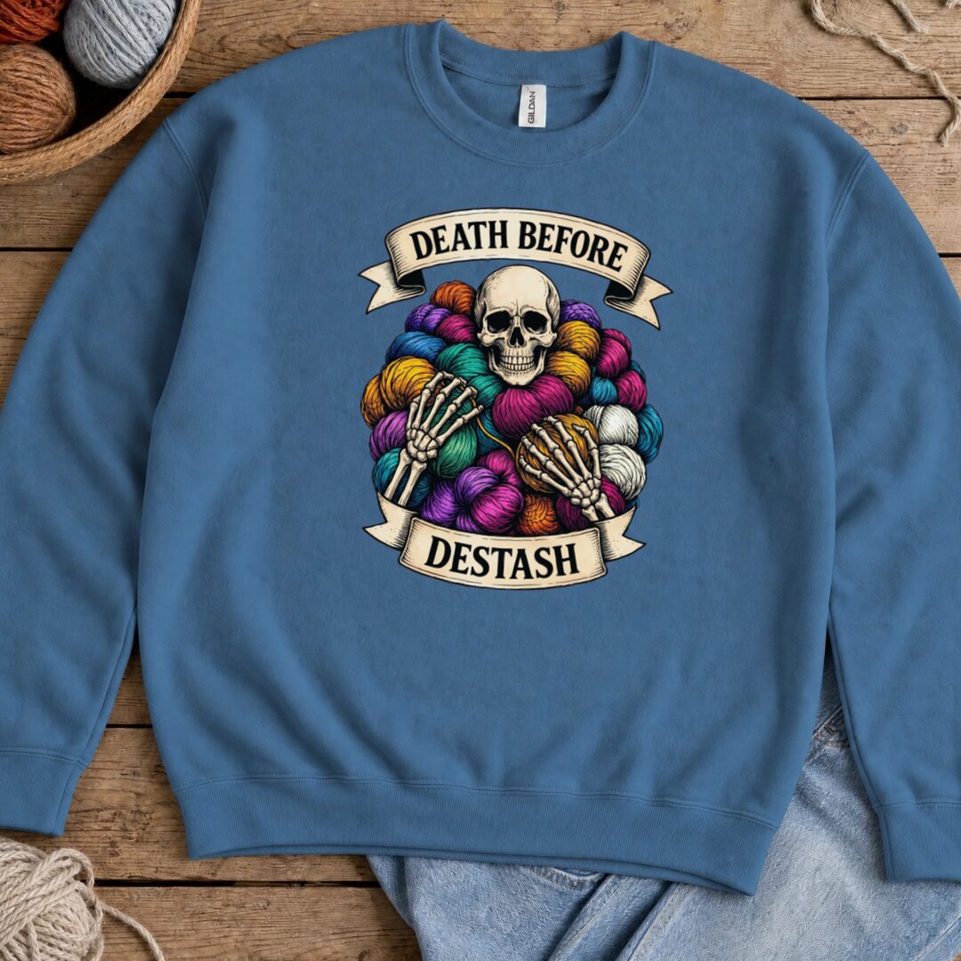 Death Before Destash Sweatshirt Indigo Blue t-shirt