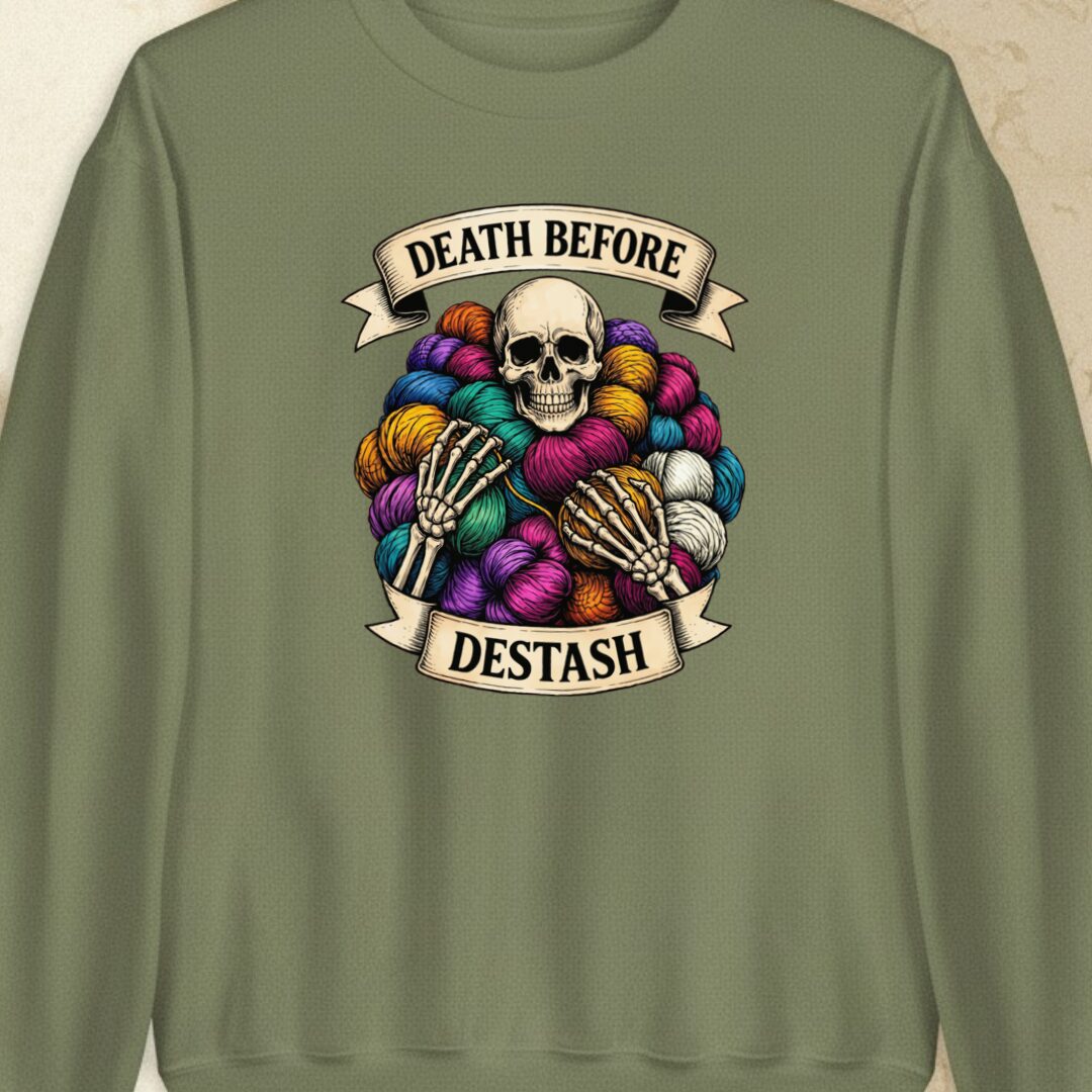 Death Before Destash Military Green Sweatshirt.jpg