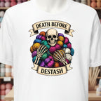 Death Before Destash White T-Shirt.jpg
