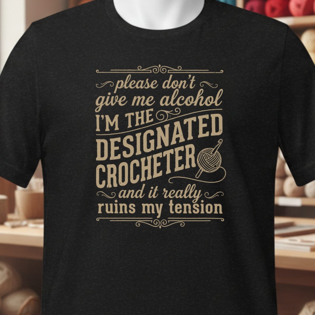 Designated Crocheter T-Shirt Black t-shirt