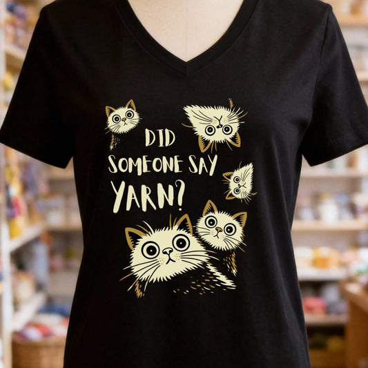 Did Someone Say Yarn V-Neck T-Shirt Black t-shirt