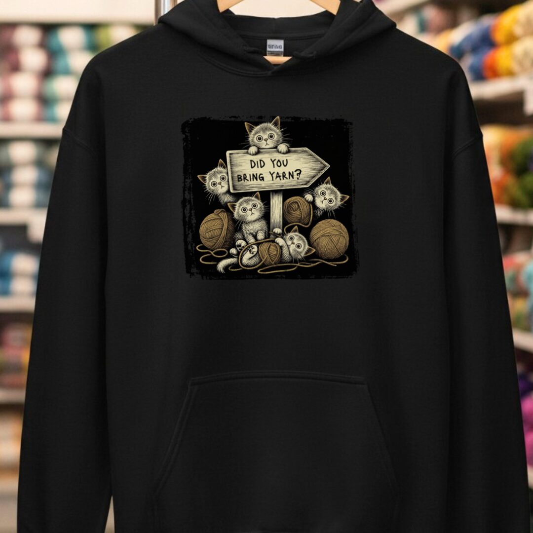 Did You Bring Yarn Hoodie Black t-shirt