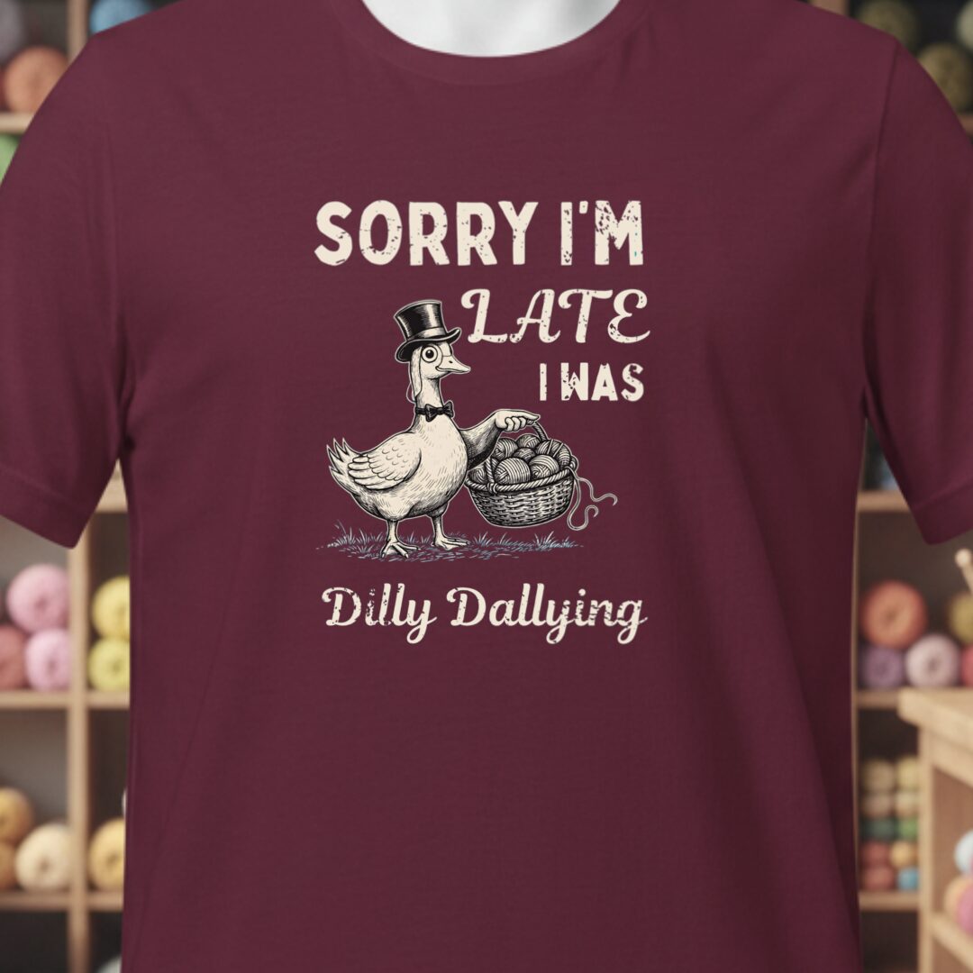 Dilly Dallying T-Shirt Maroon t-shirt