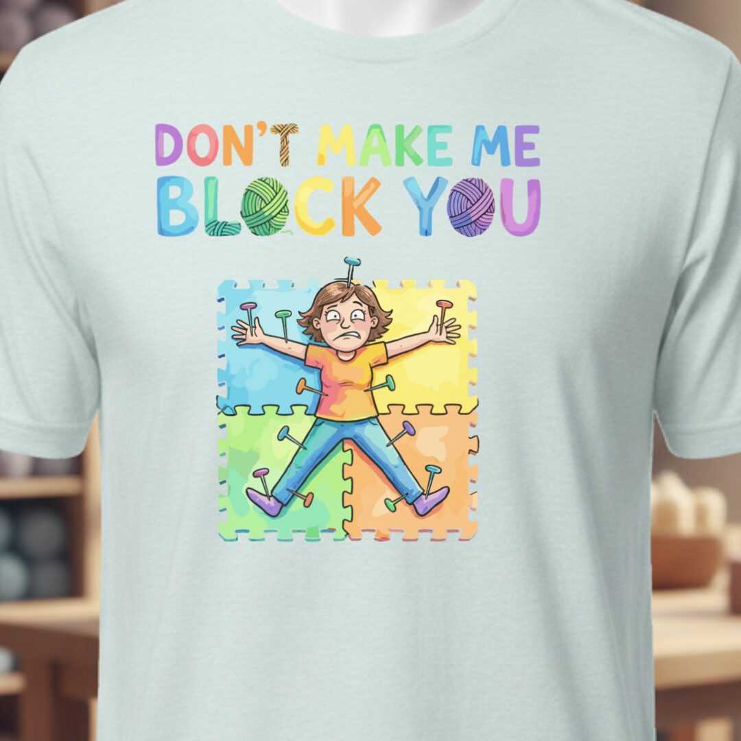 Don't Make Me Block You T-Shirt Ice Blue t-shirt