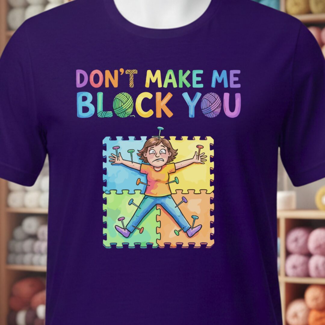 Don't Make Me Block You T-Shirt Purple t-shirt