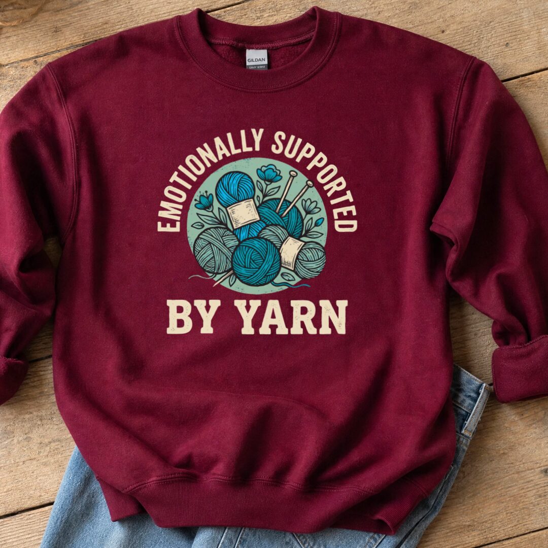 Emotionally Supported By Yarn Sweatshirt Maroon t-shirt