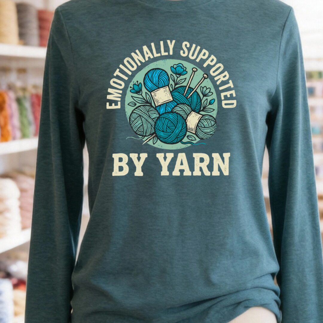 Emotionally Supported By Yarn Long Sleeve Tee Deep Teal t-shirt
