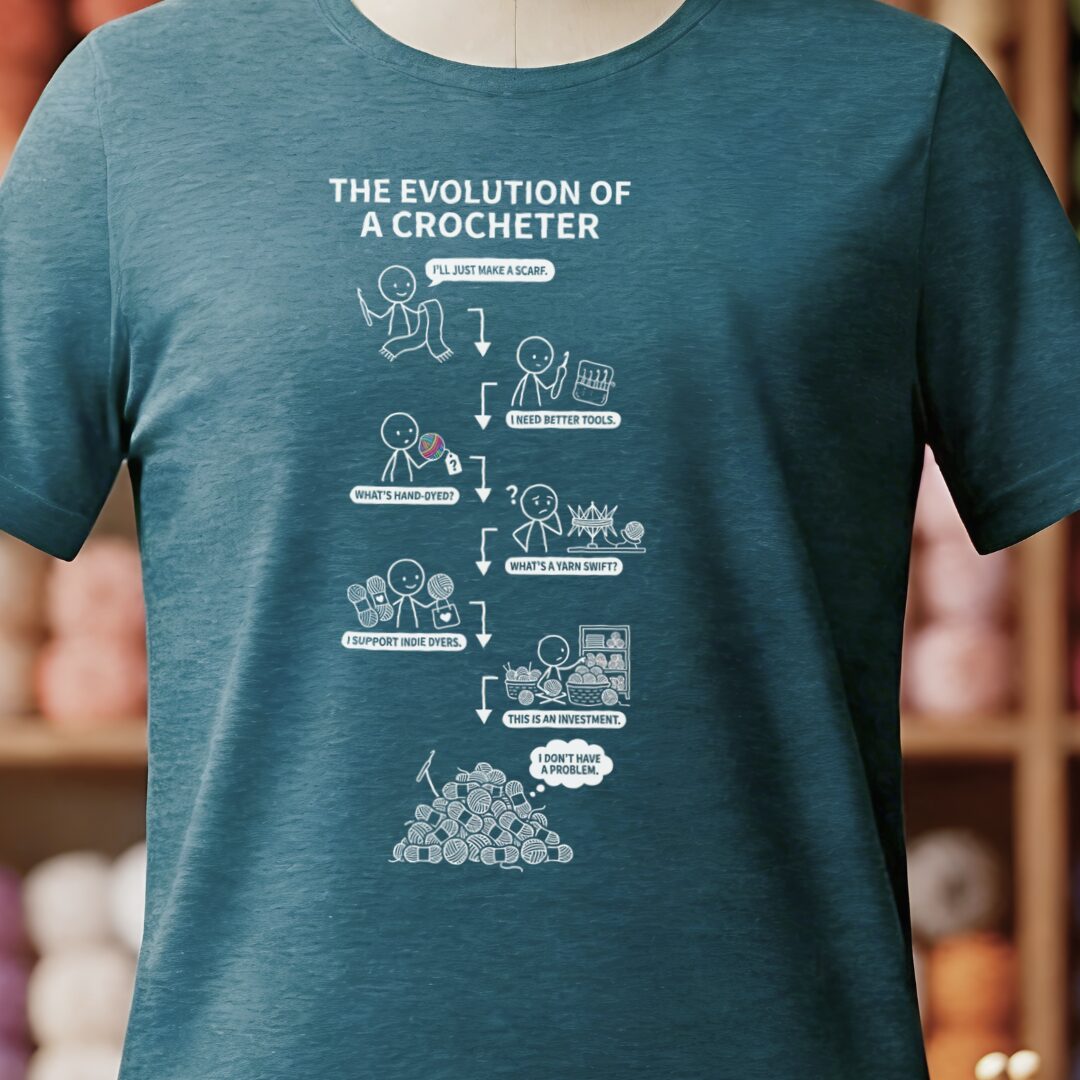 Evolution of A Crocheter T-Shirt Teal Blue t-shirt