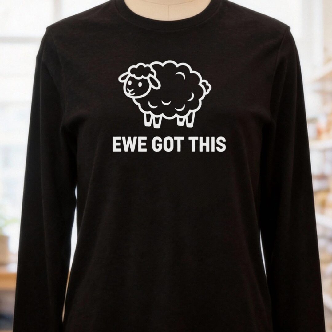 Ewe Got This Long Sleeve Tee Black t-shirt