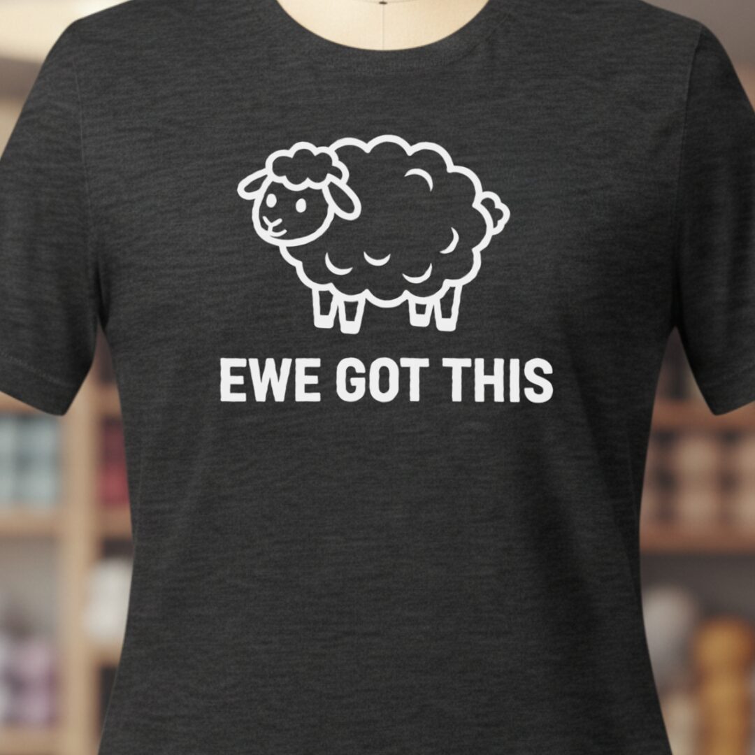 Ewe Got This T-Shirt Dark Grey t-shirt