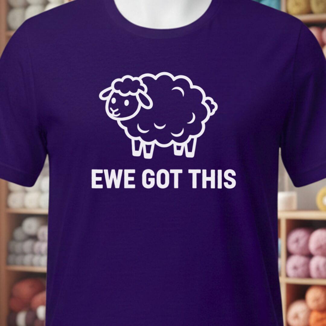 Ewe Got This T-Shirt Purple t-shirt