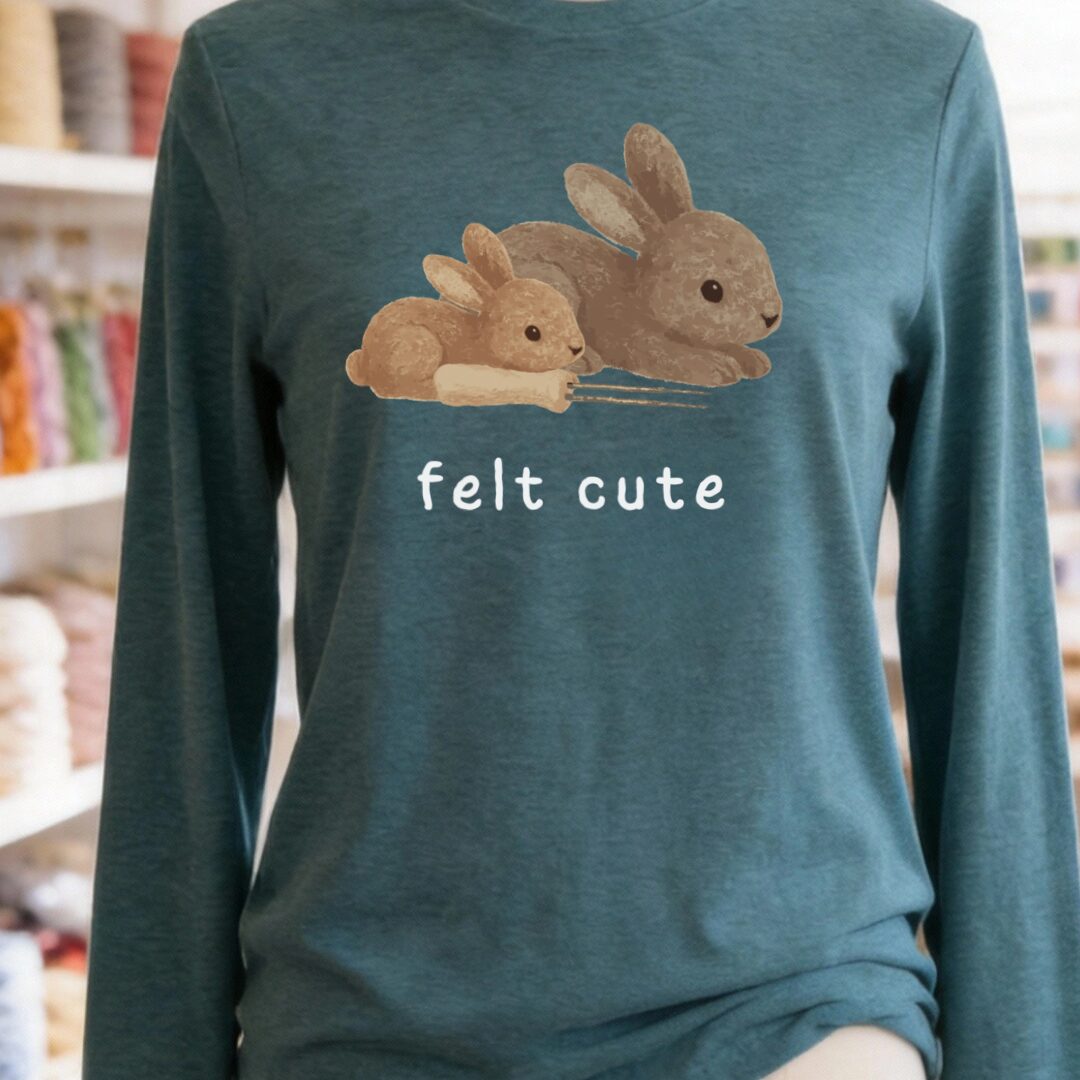 Felt Cute Long Sleeve Tee Teal t-shirt
