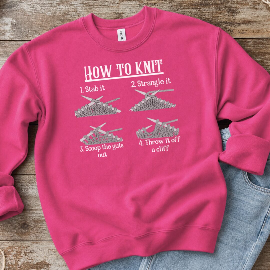 Funny How to Knit Sweatshirt Bright Pink t-shirt