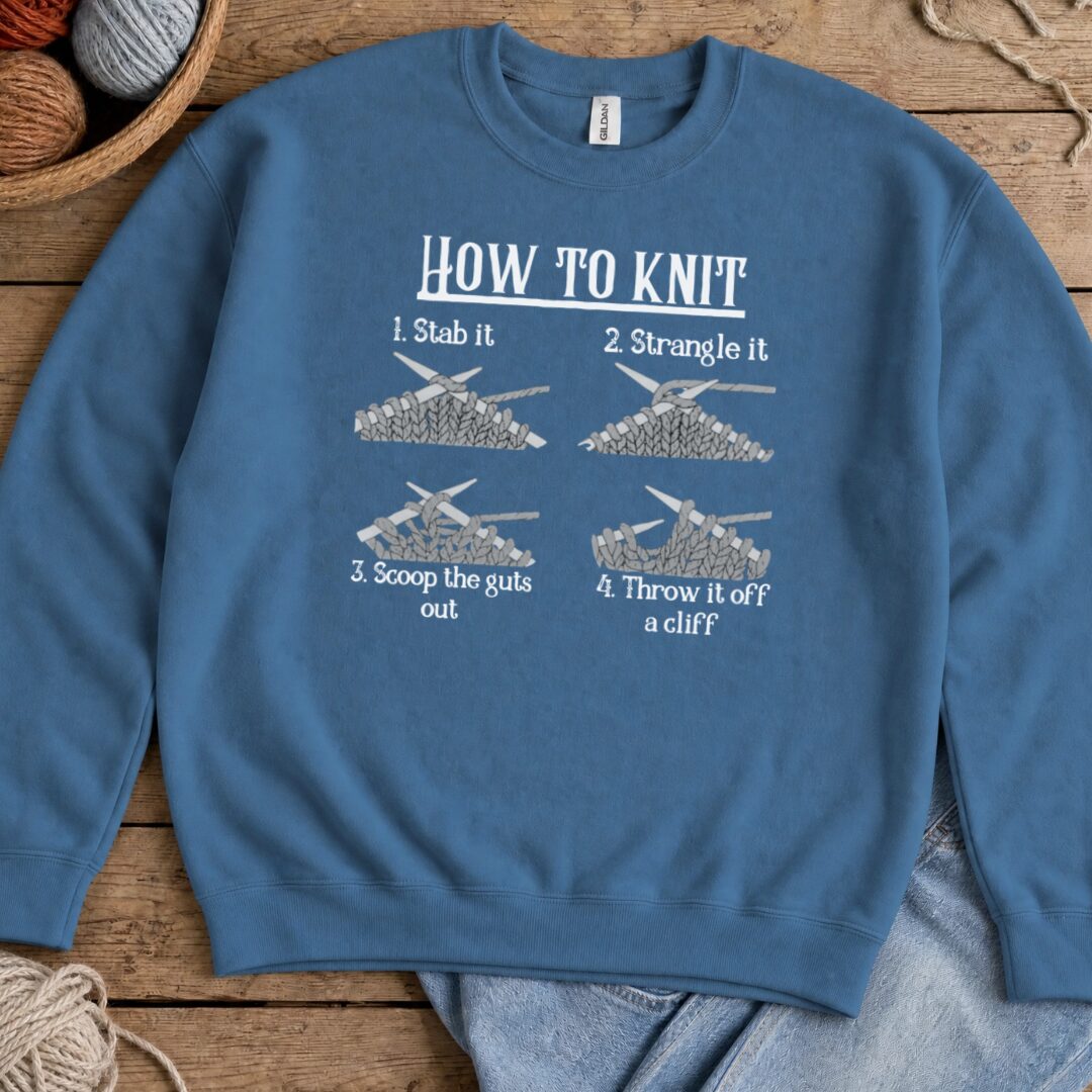 Funny How to Knit Sweatshirt Indigo Blue t-shirt