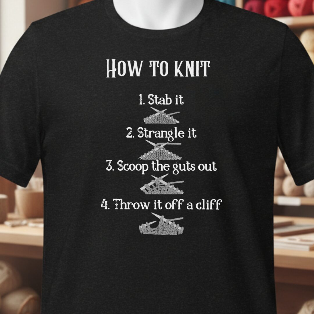 Funny How to Knit List T-Shirt Black t-shirt