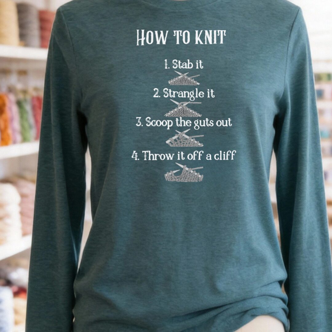 Funny How to Knit List Long Sleeve Tee Teal Blue t-shirt