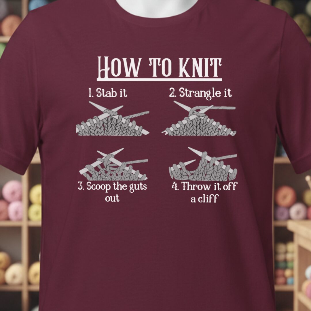 Funny How to Knit T-Shirt Maroon t-shirt