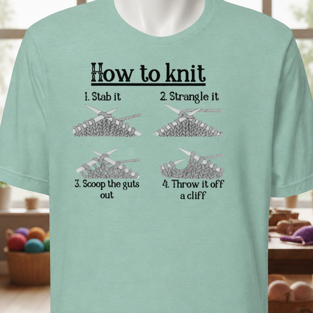 Funny How to Knit T-Shirt Sea Breeze t-shirt
