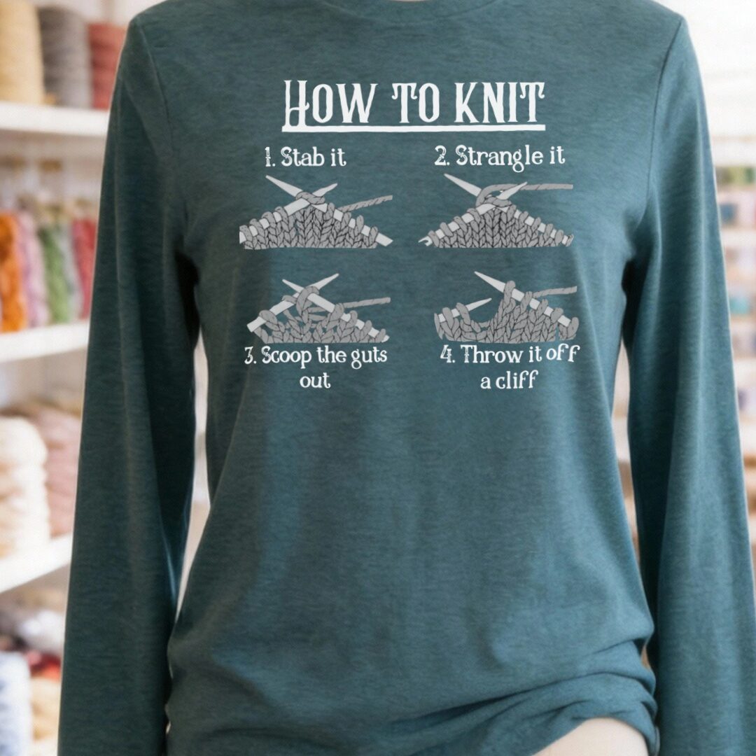 Funny How to Knit Long Sleeve Tee Heather Deep Teal t-shirt