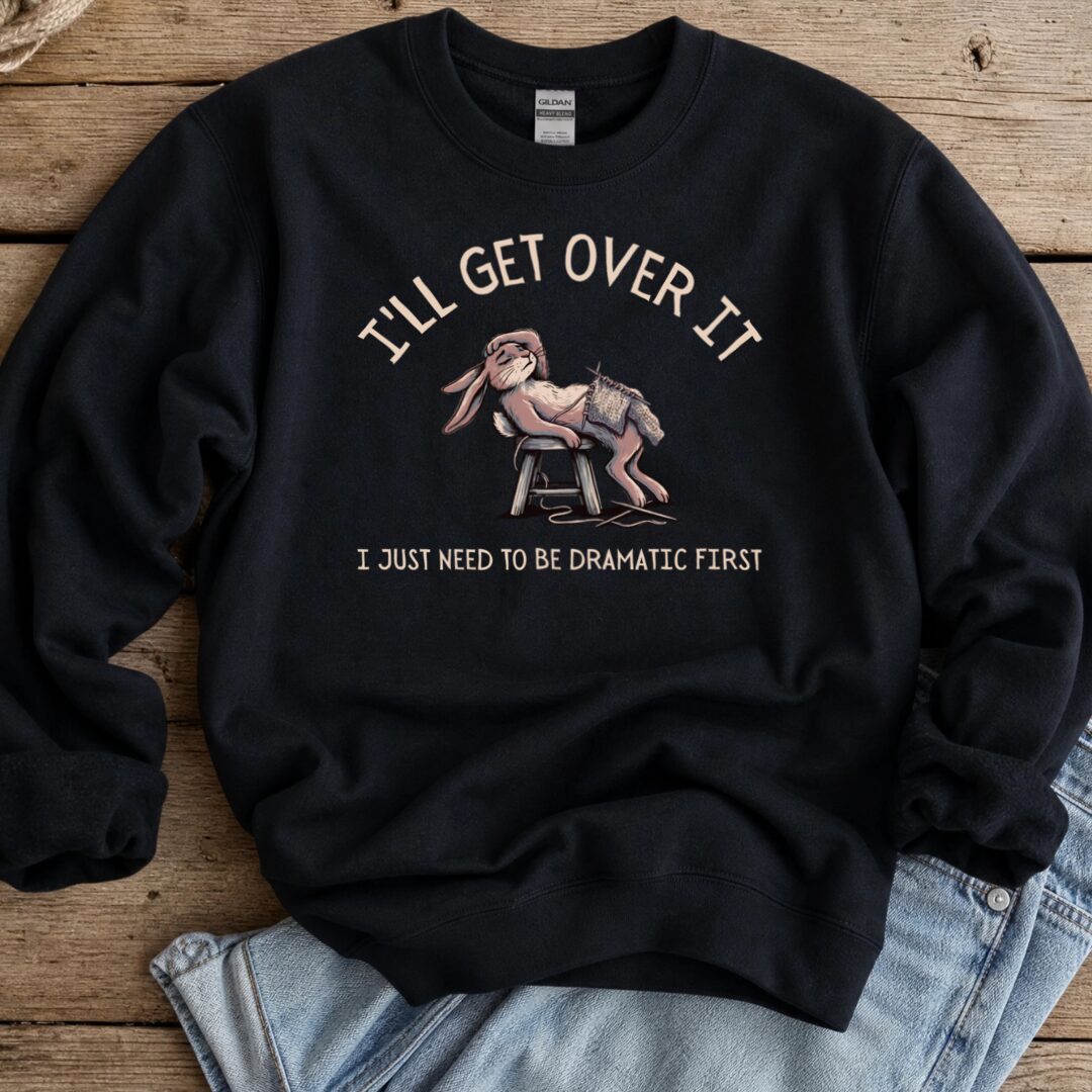 Get Over it Black Sweatshirt.jpg