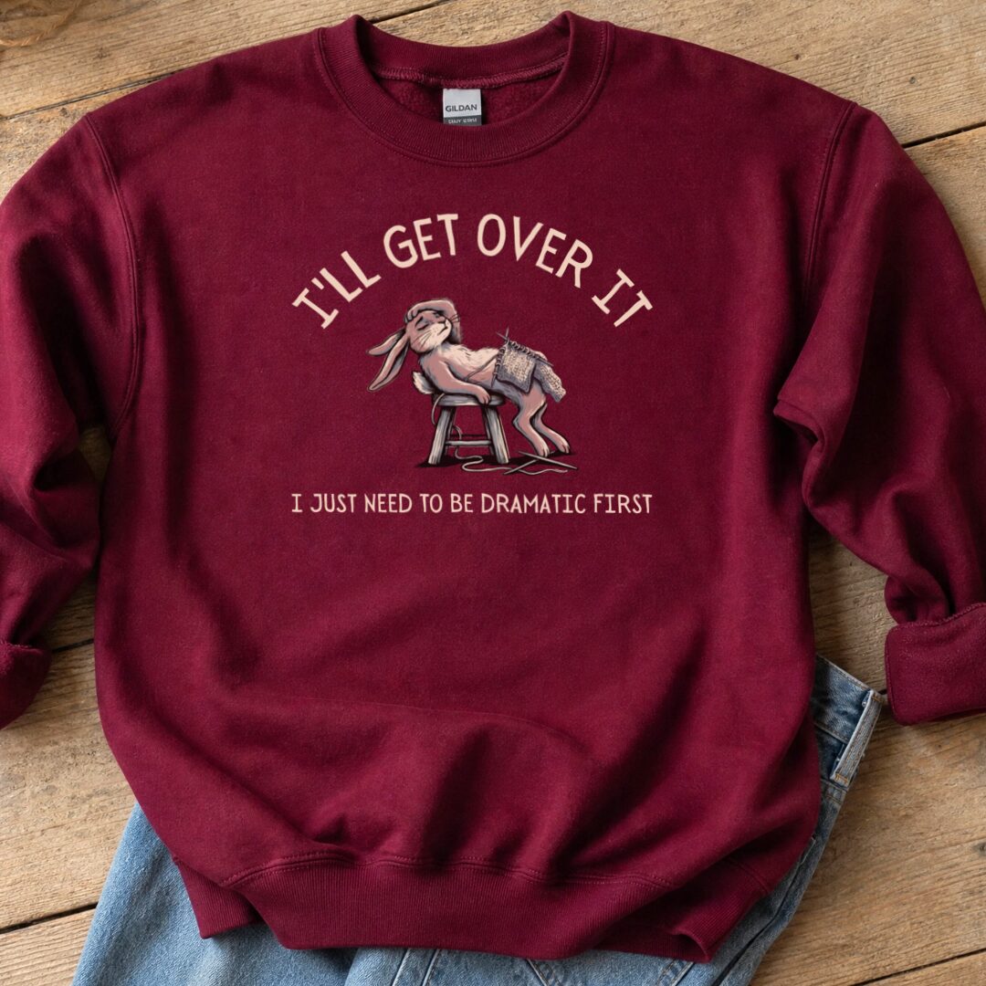 Get Over it Maroon Sweatshirt.jpg