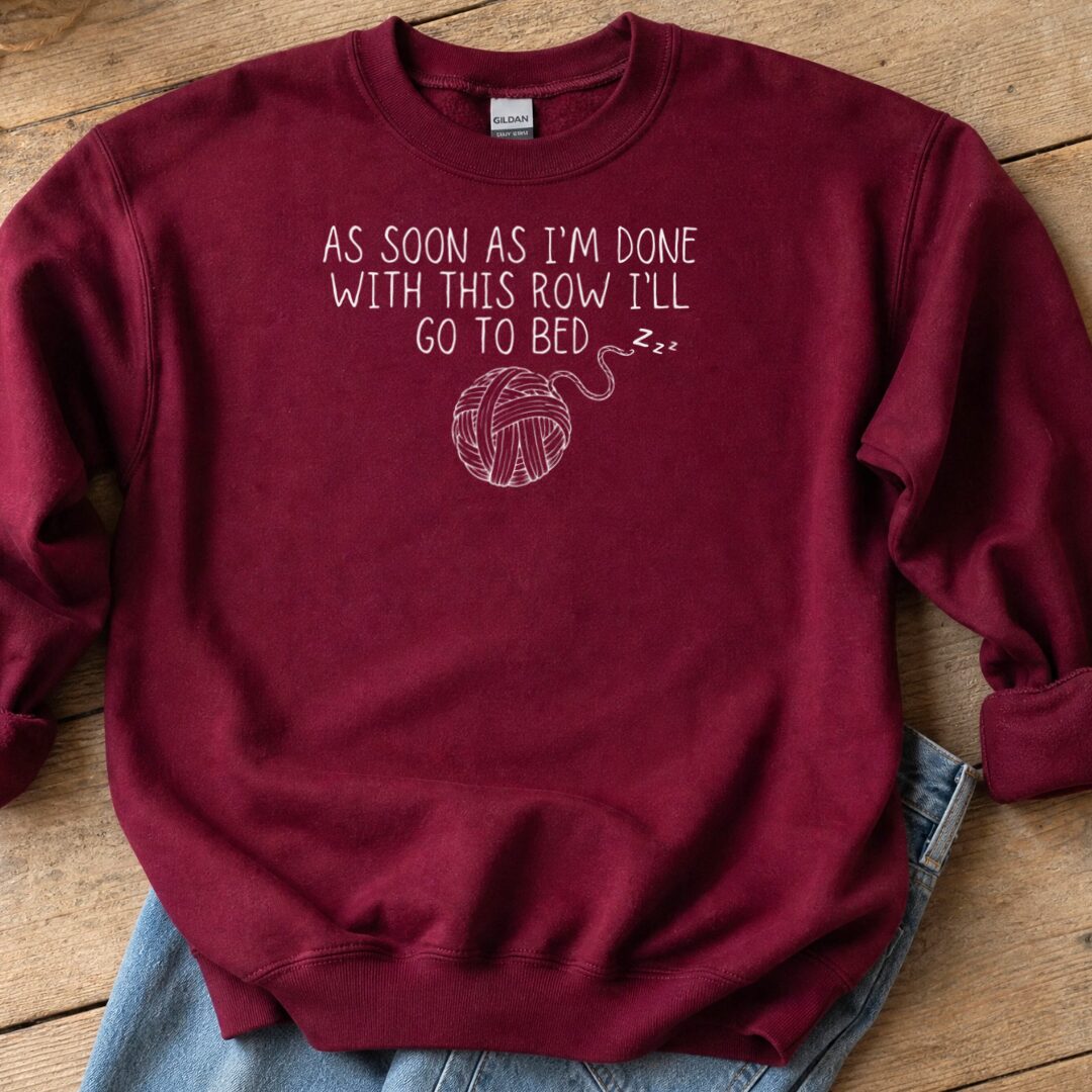 Go To Bed Sweatshirt Maroon t-shirt