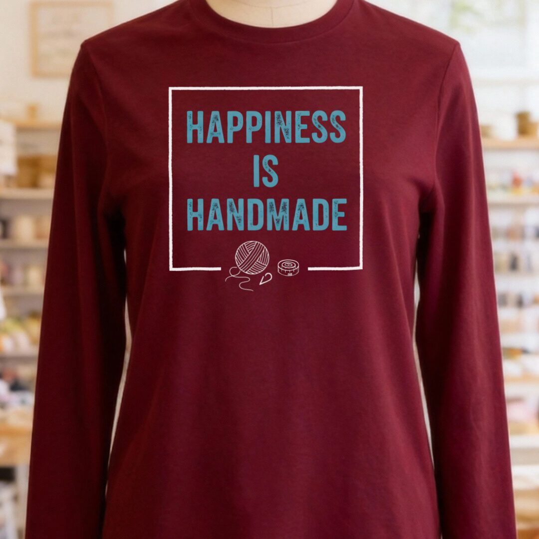 Happiness Is Handmade Long Sleeve Tee Maroon t-shirt