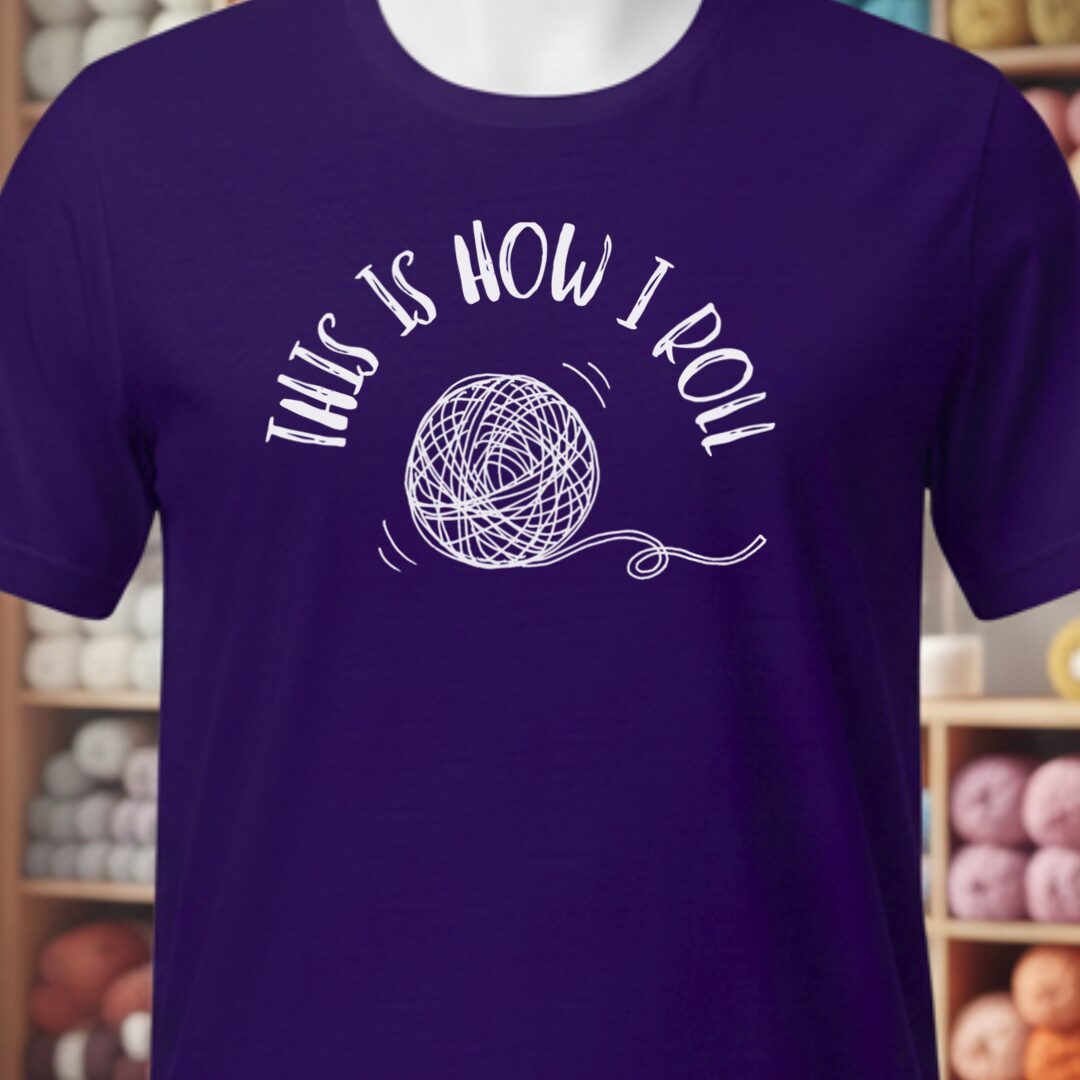 How I Roll T-Shirt Purple t-shirt