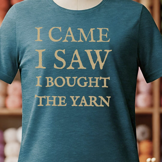 I Came, I Saw T-Shirt Teal Blue t-shirt