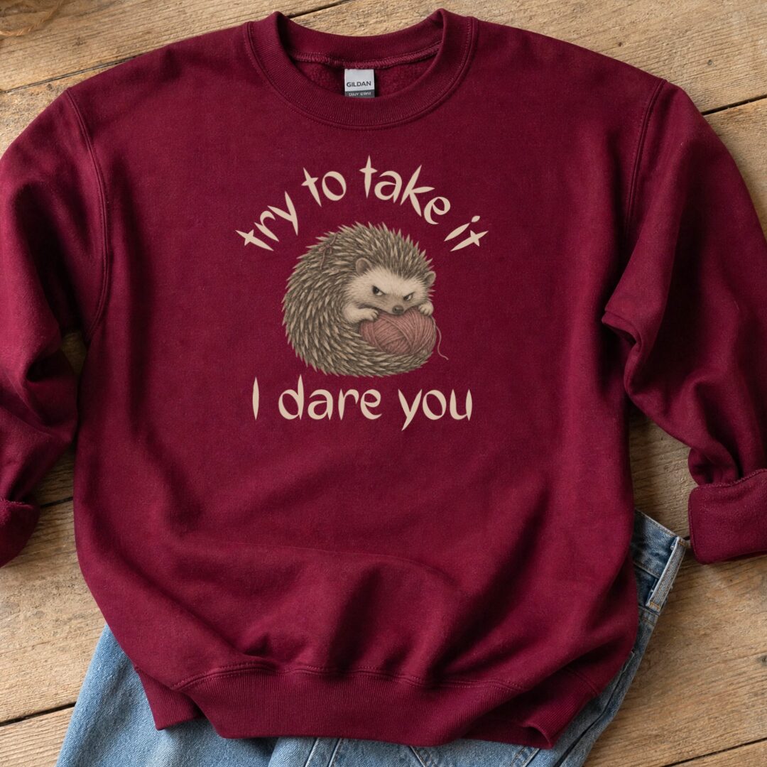 I Dare You Maroon Sweatshirt.jpg