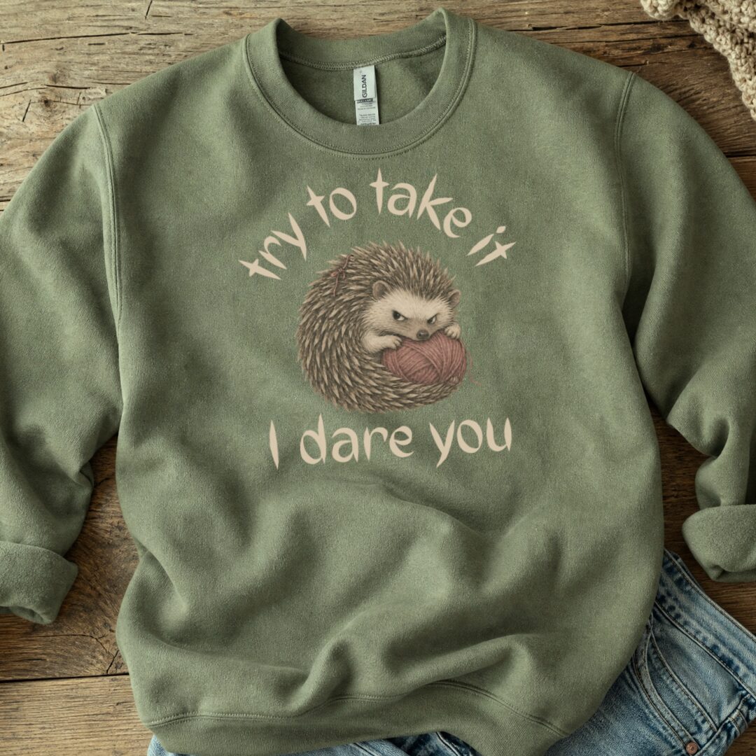 I Dare You Military Green Sweatshirt.jpg