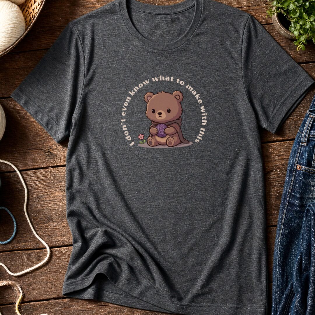 I Don't Even Know T-Shirt Dark Grey t-shirt