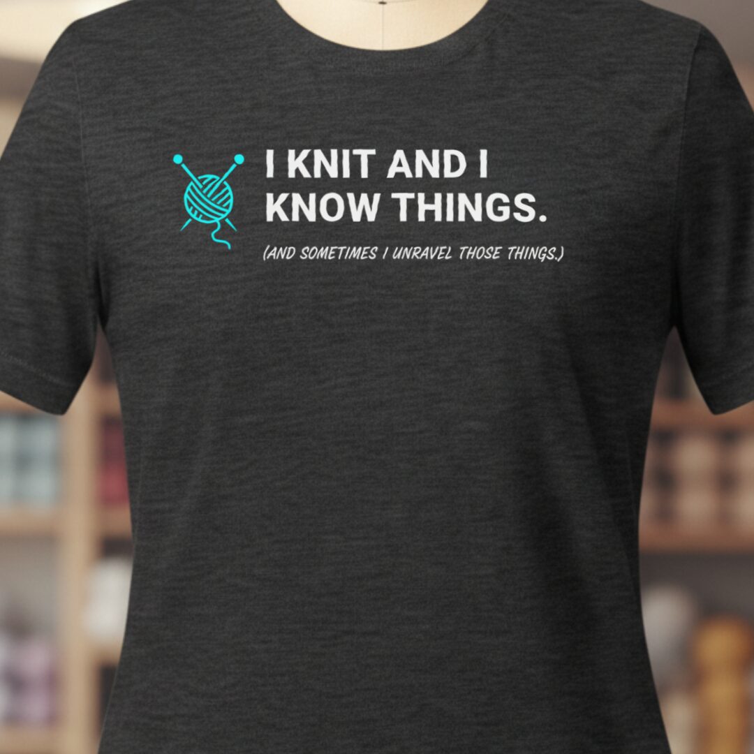 I Knit & Know Things T-Shirt Dark Grey t-shirt