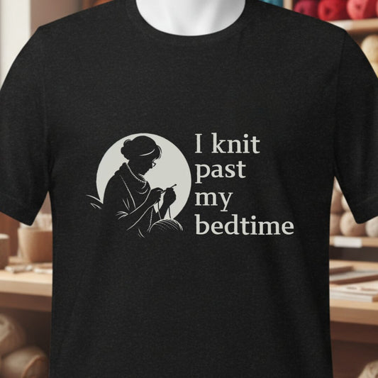 I Knit Past My Bedtime T-Shirt Black t-shirt
