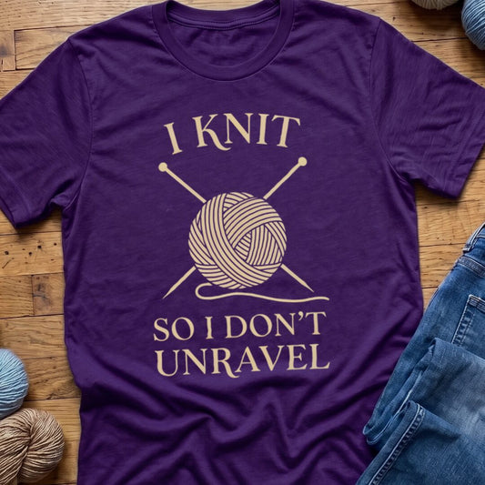I Knit So I Don't Unravel T-Shirt Purple t-shirt