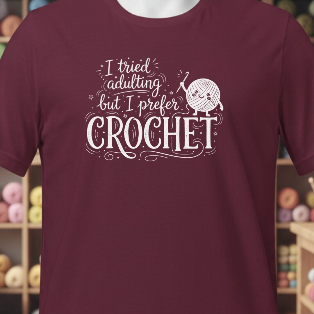 I Prefer Crochet T-Shirt Maroon t-shirt