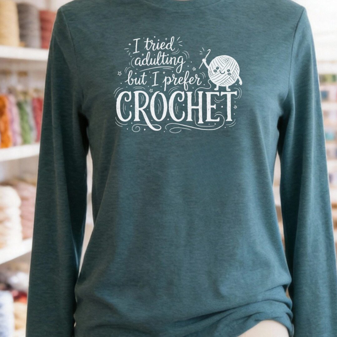 I Prefer Crochet Long Sleeve Tee Deep Teal t-shirt