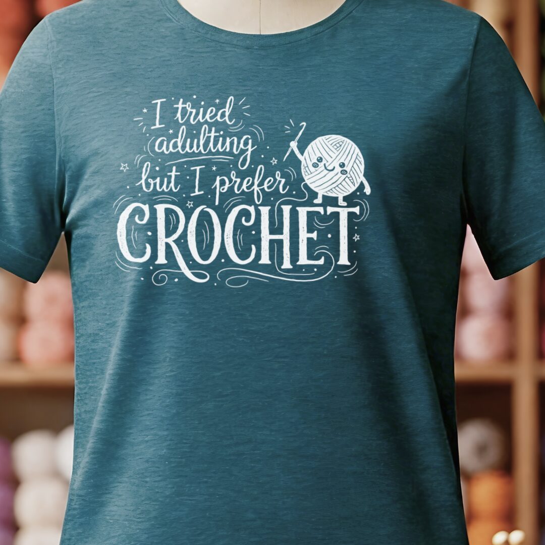 I Prefer Crochet T-Shirt Teal Blue t-shirt