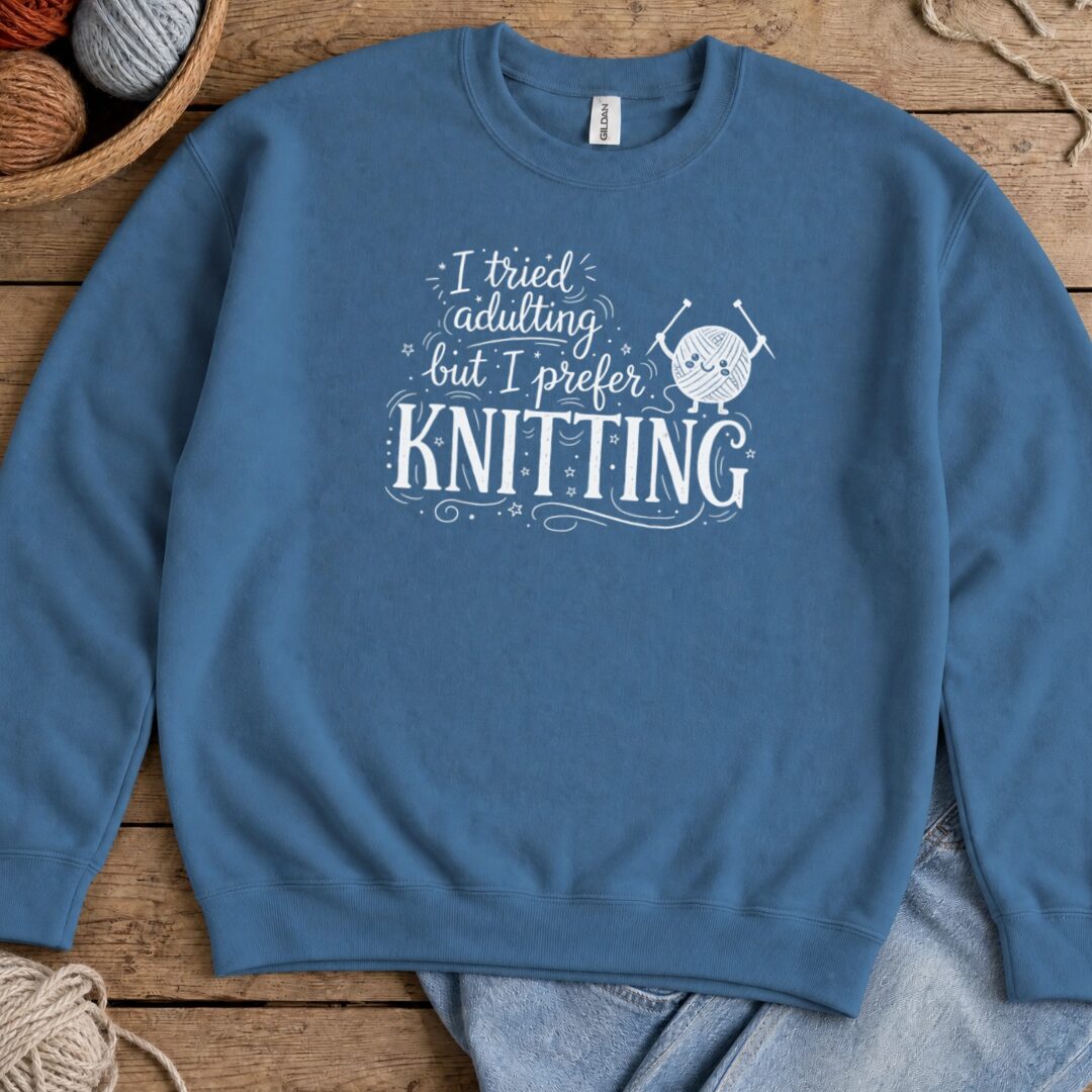 I Prefer Knitting Sweatshirt Indigo Blue t-shirt