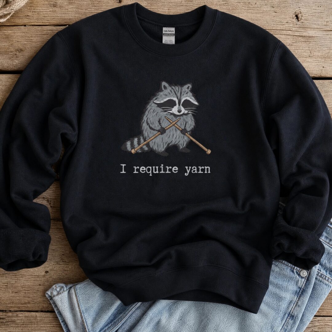 I Require Yarn Sweatshirt Black t-shirt
