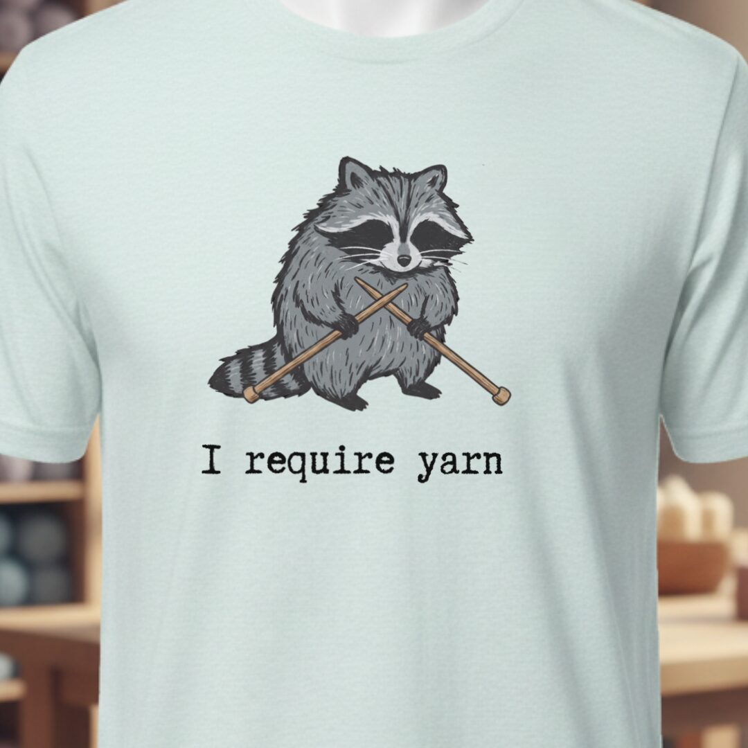 I Require Yarn T-Shirt Ice Blue t-shirt