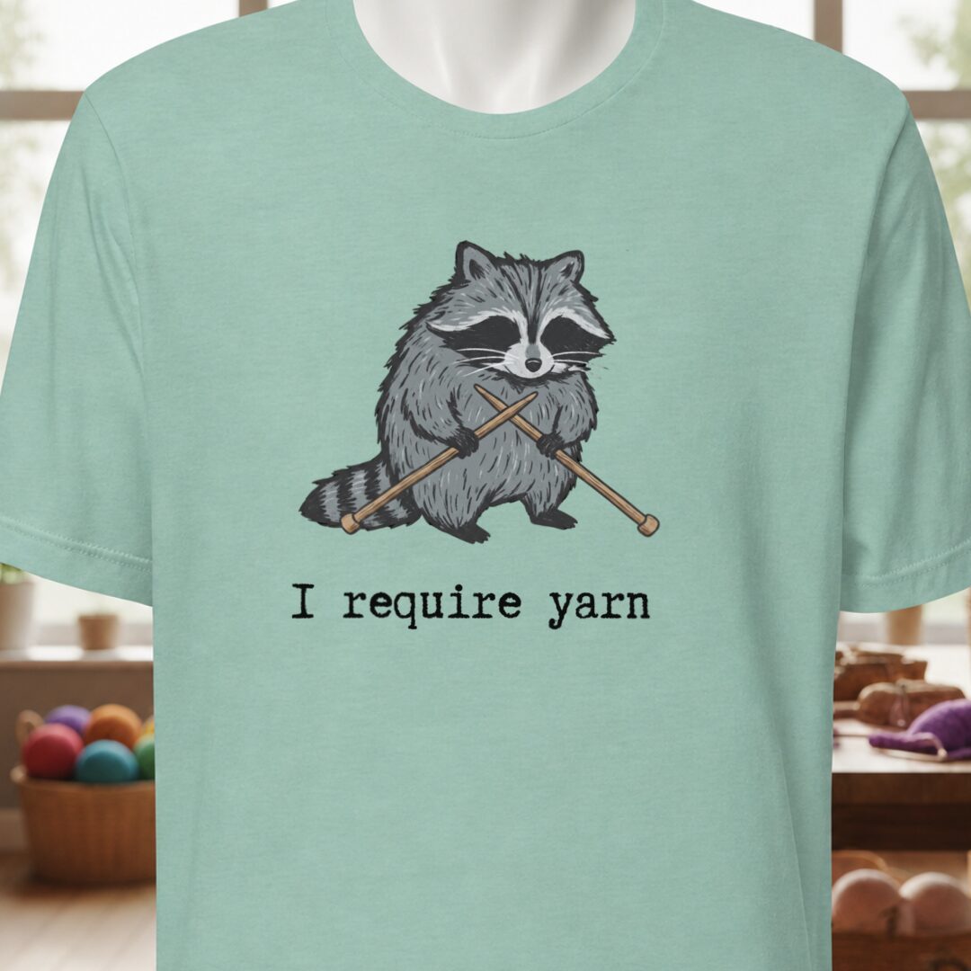 I Require Yarn T-Shirt Sea Breeze t-shirt