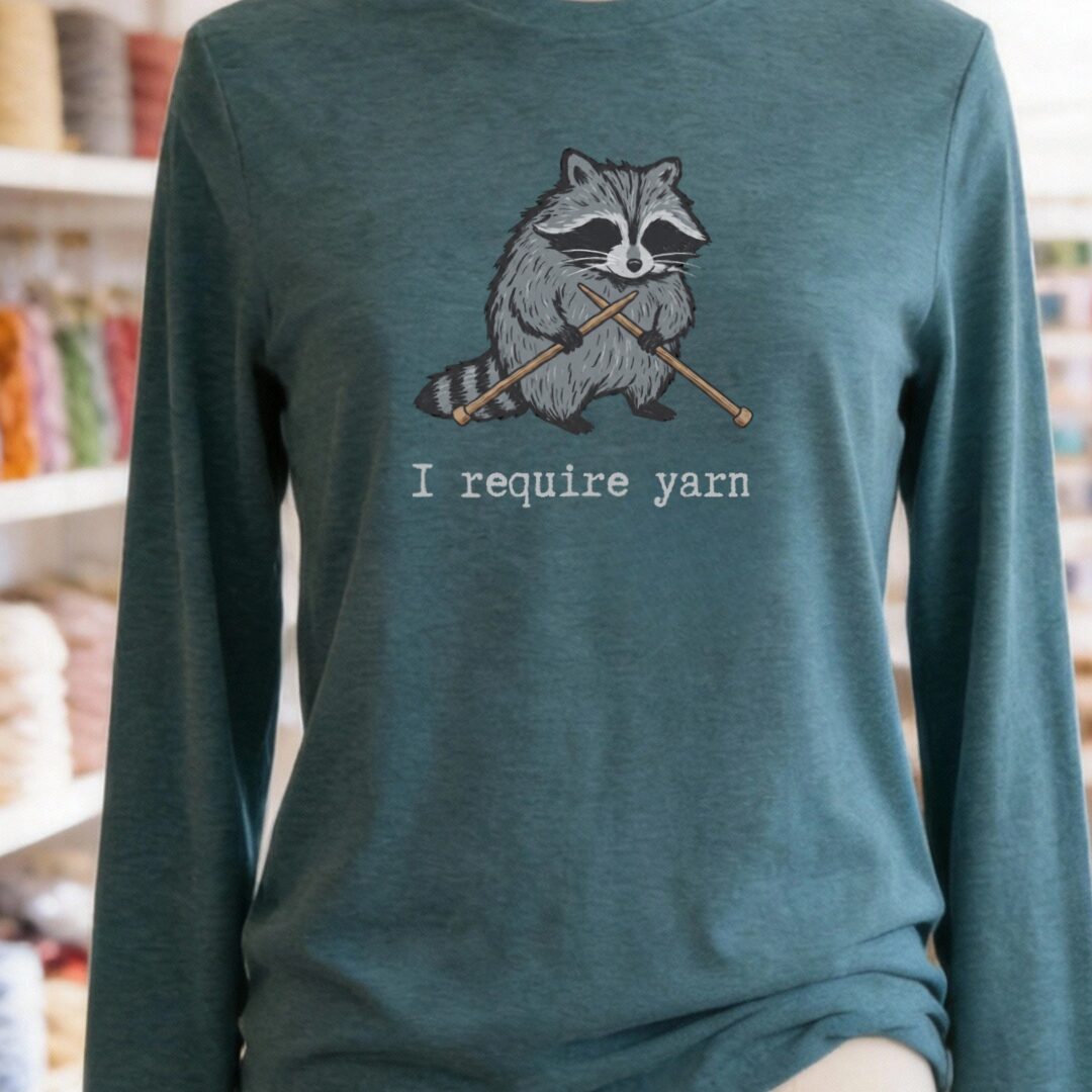 I Require Yarn Long Sleeve Tee Teal Blue t-shirt