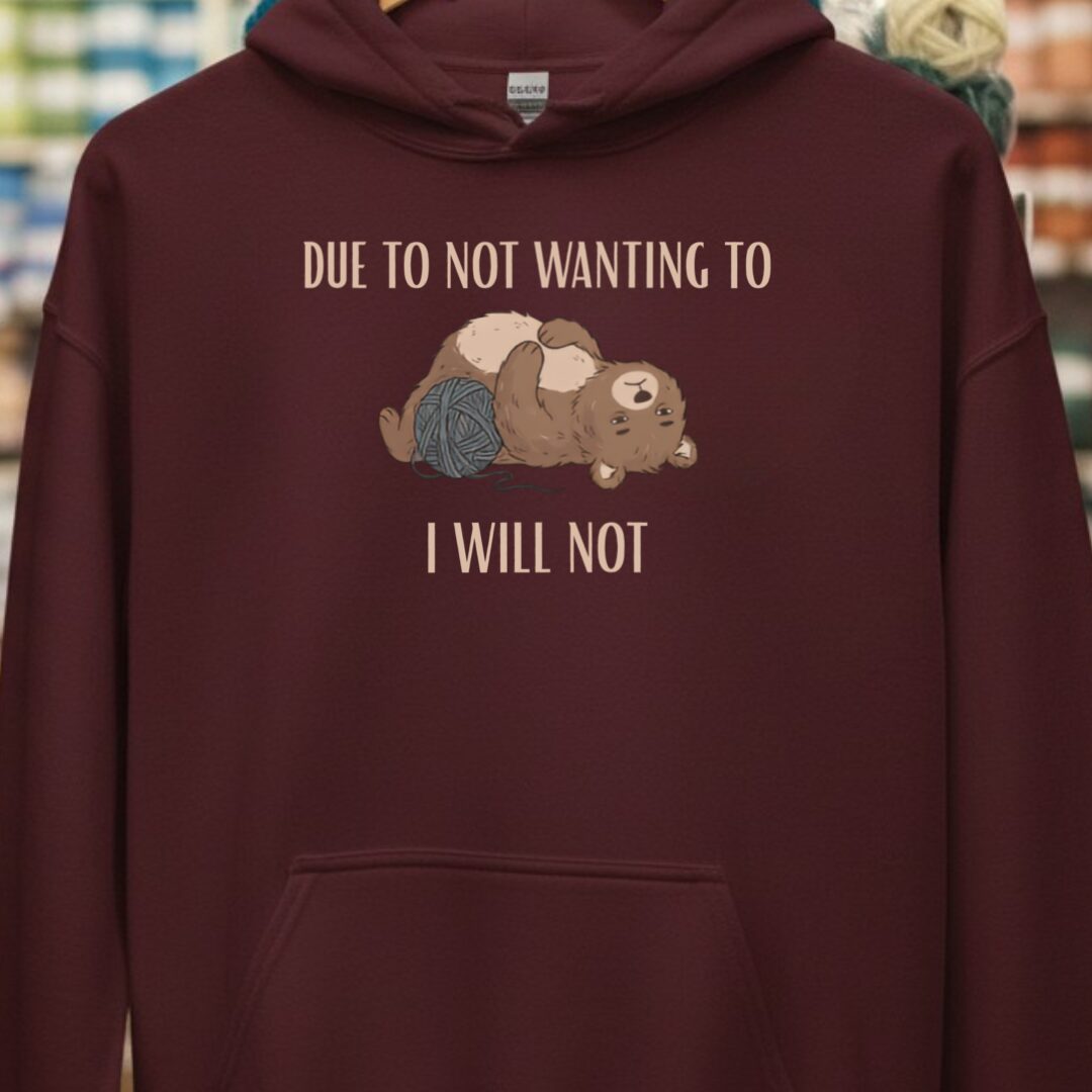 I Will Not Maroon Hoodie.jpg